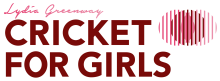 Lydia Greenways Cricket for Girls